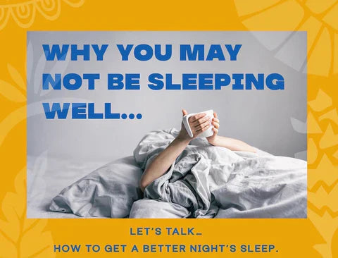 Three Reasons You May Not Be Sleeping Well